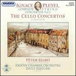 Ignace Pleyel: The Cello Concertos (Complete) - Peter Szabo (cello); Erdody Chamber Orchestra; Peter Szabo (conductor)