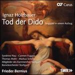 Ignaz Holzbauer: Tod der Dido
