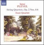 Ignaz Pleyel: String Quartets, Op. 2 Nos. 4-6