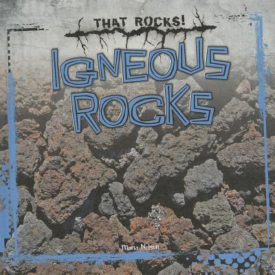 Igneous Rocks - Nelson, Maria