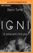 Igni: A Restaurant's First Year