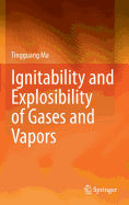 Ignitability and Explosibility of Gases and Vapors