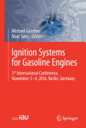 Ignition Systems for Gasoline Engines: 3rd International Conference, November 3-4, 2016, Berlin, Germany