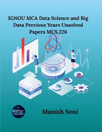 IGNOU MCA Data Science and Big Data Previous Years Unsolved Papers MCS 226