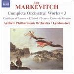 Igor Markevitch: Complete Orchestral Works, Vol. 3