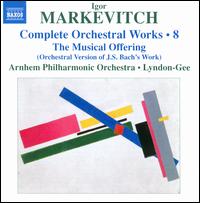 Igor Markevitch: Complete Orchestral Works, Vol. 8 - Dirk Luijmes (harpsichord); Hans van Loenen (baroque flute); Jeroen Reuling (cello); R�my Baudet (violin);...