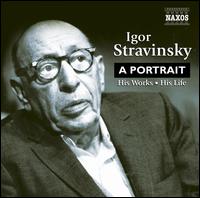 Igor Stravinsky: A Portrait - Alan Ewing (bass); Alison Wells (soprano); Andrew Greenan (bass); Benjamin Frith (piano); David Evitts (baritone);...