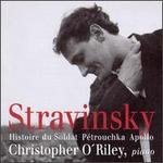 Igor Stravinsky: Histoire du Soldat; P�trouchka; Apollo