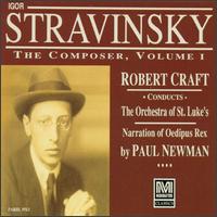 Igor Stravinsky: The Composer, Vol. 1 - Carl Albach (trumpet); Christopher Gekker (trumpet); John Cheek (bass); John Ostendorf (vocals); Jon Garrison (vocals);...