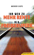Ihr Weg Zu Mehr Rente ALS Freiberufler