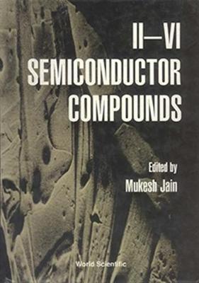 Ii-vi Semiconductor Compounds - Jain, Mukesh (Editor)