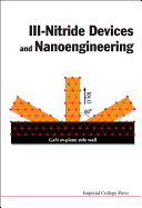 III-Nitride Devices and Nanoengineering