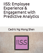 Iiss: Employee Experience & Engagement with Predictive Analytics