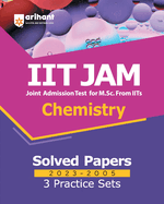 IIT JAM Chemistry Solved Papers (2023-2005) and 3 Practice Sets