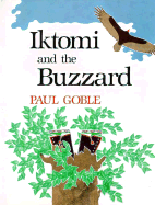 Iktomi and the Buzzard: A Plains Indian Story