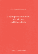 Il Giappone Moderno Alla Ricerca Dell'occidente - Giard, Jean-Baptiste (Editor)