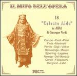 Il Mito dell'Opera: 18 'Celeste Aida' da Aida di Giuseppe Verdi