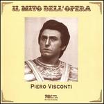 Il Mito dell'Opera: Piero Visconti