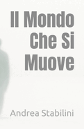 Il Mondo Che Si Muove