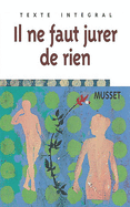 Il Ne Faut Jurer De Rien