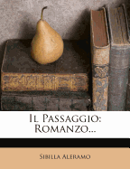Il Passaggio: Romanzo...