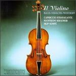 Il Violino: Bach, Veracini, Westhoff