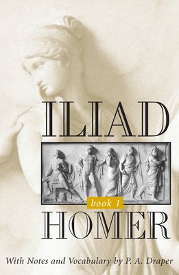 Iliad, Book 1 - Draper, Pamela Ann (Editor)
