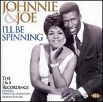 I'll Be Spinning: The J&S Recordings