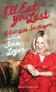 I'll Eat You Last: A Chat with Sue Mengers