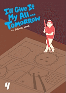 I'll Give it My All-- Tomorrow