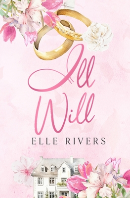 Ill Will - Rivers, Elle
