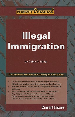 Illegal Immigration - Miller, Debra A