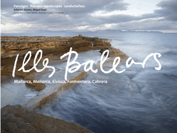 Illes Balears: Mallorca, Menorca, Eivissa, Formentera, Cabrera