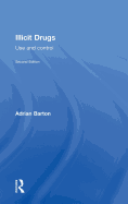 Illicit Drugs: Use and Control