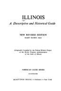 Illinois: A Descriptive and Historical Guide