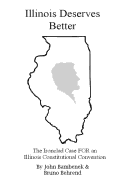 Illinois Deserves Better: The Ironclad Case for an Illinois Constitutional Convention