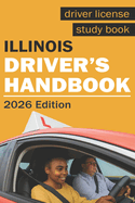 Illinois Drivers Handbook - Illinois Drivers License Handbook