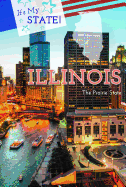 Illinois: The Prairie State