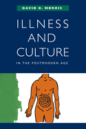 Illness and Culture in the Postmodern Age