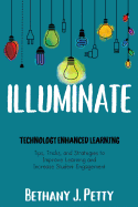 Illuminate: Technology Enhanced Learning