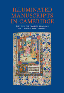 Illuminated Manuscripts in Cambridge: Frankish Kingdoms, the Low Countries and Germany