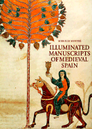Illuminated Manuscripts of Medieval Spain