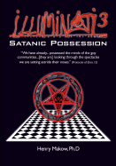 Illuminati3: Satanic Possession: There Is Only One Conspiracy