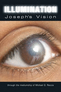 Illumination: Joseph's Vision - Reccia, Michael George