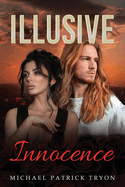 Illusive Innocence