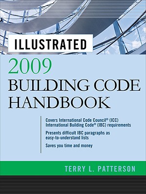 Illustrated 2009 Building Code Handbook - Patterson Terry, and Patterson, Terry