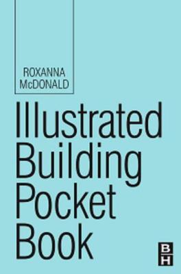 Illustrated Building Pocket Book - McDonald, Roxanna