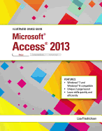 Illustrated Course Guide: Microsoft Access 2013 Basic