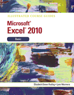 Illustrated Course Guide: Microsoft Excel 2010 Basic