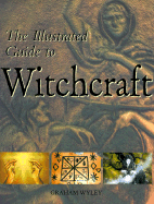 Illustrated Guide to Witchcraft - Random House Value Publishing, and Rh Value Publishing